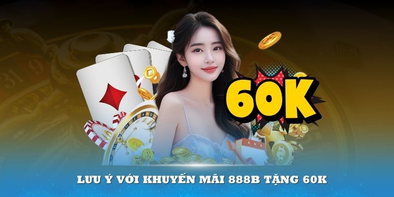 Để nhận được toàn bộ giá trị từ ưu đãi, cần chú ý kỹ những lưu ý